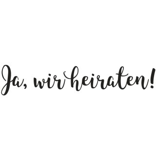 Stempel Ja, wir heiraten!, 3x11cm