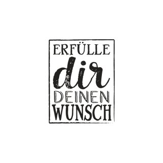 Stempel Erfülle dir deinen Wunsch, 4x5cm