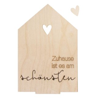 Holzmotiv HausZuhause ist es...FSC100%, 12,1x18,2x0,4cm, 2-teilig,  1Set, natur
