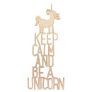 Holzschrift Keep calm...unicornFSC100%, 15x35,2x0,4cm,  1...