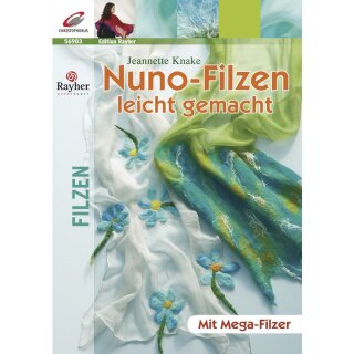 Buch: Nunofilzen leicht gemacht, Edition Rayher, nur in deutscher Sprache